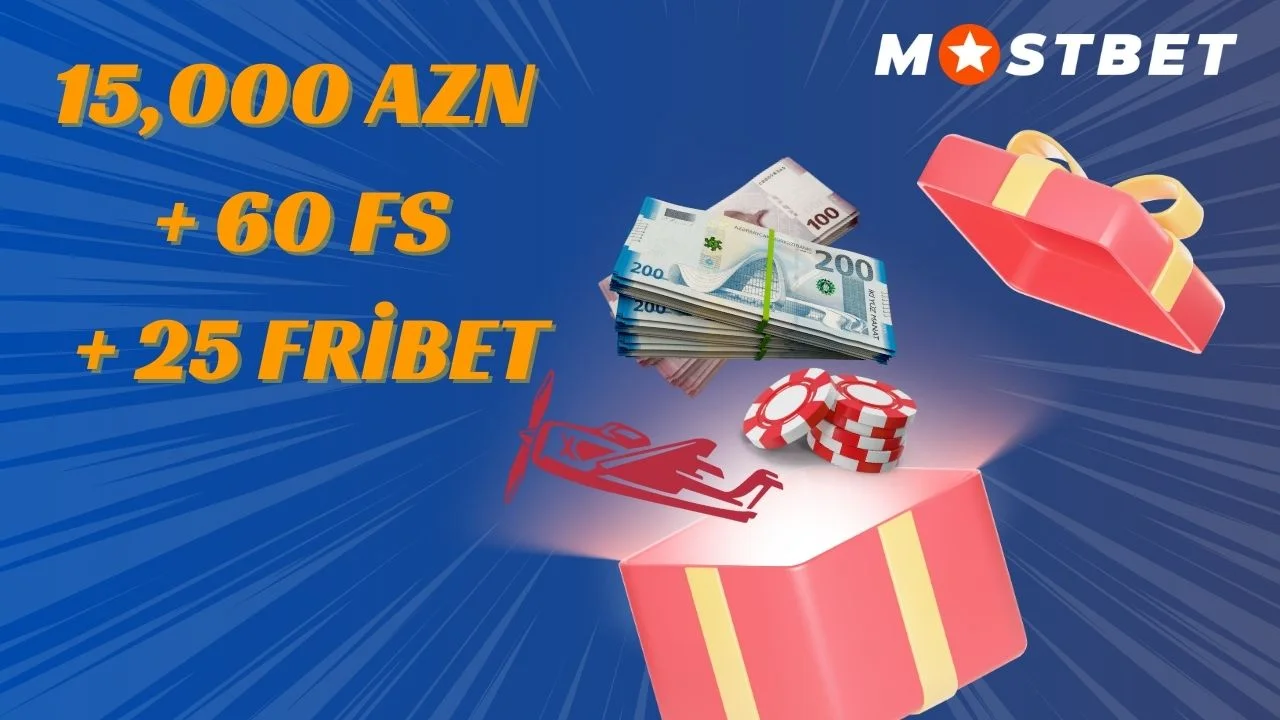 Mostbet 15 000 AZN bonus